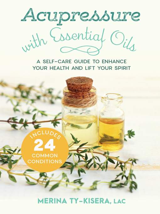Title details for Acupressure with Essential Oils by Merina Ty-Kisera - Available